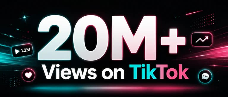 20M plus views on TikTok